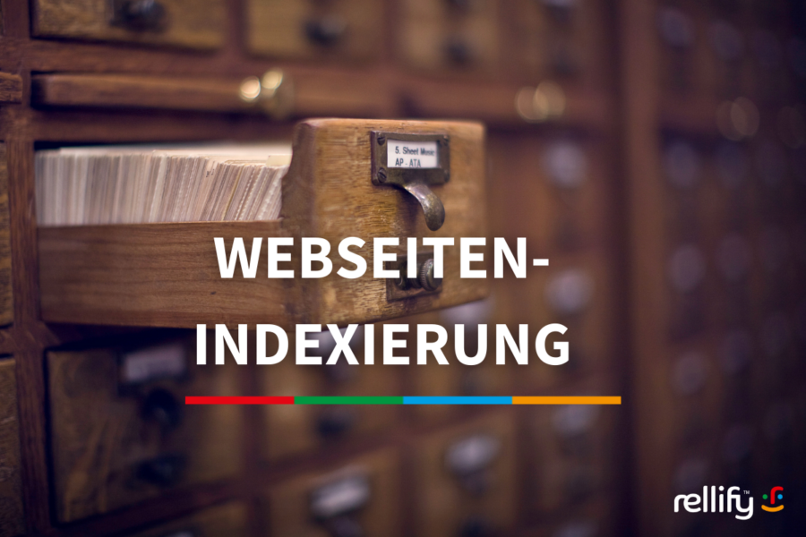 Google-Indexierung: Der erste Schritt zu guten Suchergebnissen